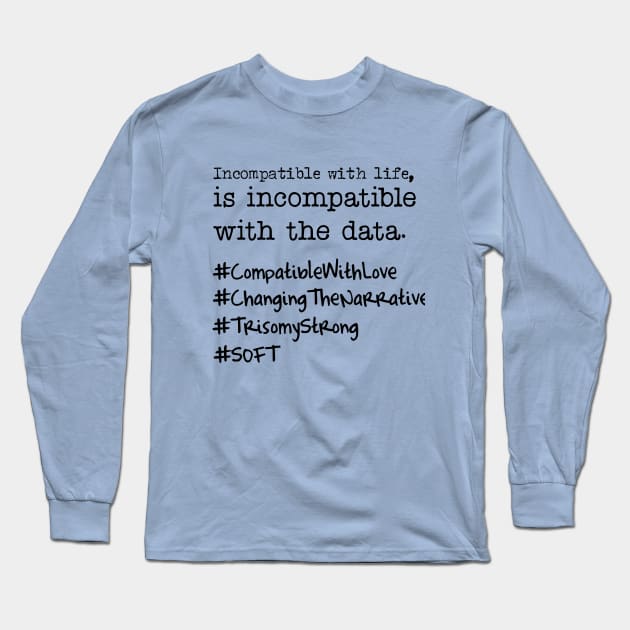 Changing the Narrative for Trisomy Long Sleeve T-Shirt by SOFT Trisomy Awareness